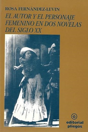 AUTOR Y EL PERSONAJE FEMENINO EN DOS NOVELAS DEL SIGLO XX, E | 9788488435477 | FERNÁNDEZ-LEVIN, ROSA | Llibreria La Gralla | Llibreria online de Granollers