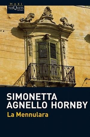 MENNULARA, LA (MAXI TUSQUETS 031/1) | 9788483835906 | AGNELLO HORNBY, SIMONETTA | Llibreria La Gralla | Librería online de Granollers