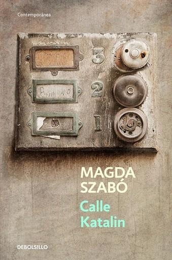 CALLE KATALIN | 9788499088488 | SZABO, MAGDA | Llibreria La Gralla | Librería online de Granollers