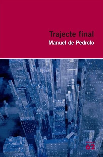 TRAJECTE FINAL (EDUCAULA) | 9788492672738 | PEDROLO, MANUEL DE | Llibreria La Gralla | Librería online de Granollers