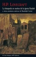 BÚSQUEDA EN SUEÑOS DE LA IGNOTA KADATH Y OTRAS AVENTURAS ONÍRICAS DE RANDOLPH CARTER | 9788477027157 | LOVECRAFT, H. P. | Llibreria La Gralla | Llibreria online de Granollers