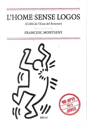 HOME SENSE LOGOS, L'. L'OBLIT DE L'ESTAT DEL BENESTAR | 9788496905733 | MONTSENY, FRANCESC | Llibreria La Gralla | Librería online de Granollers