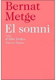 SOMNI, EL (VERSIÓ D'ALBA DEDEU) | 9788472267756 | METGE, BERNAT | Llibreria La Gralla | Librería online de Granollers