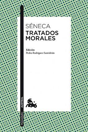 TRATADOS MORALES (AUSTRAL) | 9788467039382 | SÉNECA | Llibreria La Gralla | Llibreria online de Granollers