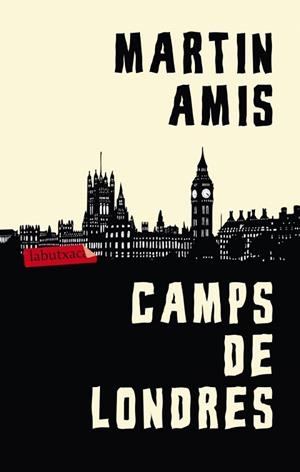 CAMPS DE LONDRES (LABUTXACA) | 9788499305073 | AMIS, MARTIN | Llibreria La Gralla | Librería online de Granollers