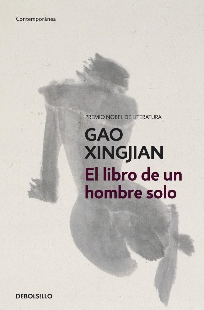 LIBRO DE UN HOMBRE SOLO, EL (DEBOLSILLO) | 9788499895000 | XINGJIAN, GAO | Llibreria La Gralla | Librería online de Granollers