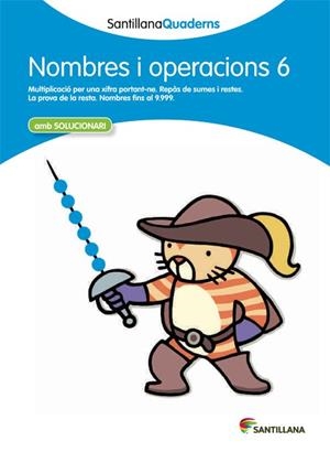 Q. NOMBRES I OPERACIONS 6 AMB SOLUCIONARI (SANTILLANA QUADERNS) | 9788468013879 | Llibreria La Gralla | Llibreria online de Granollers