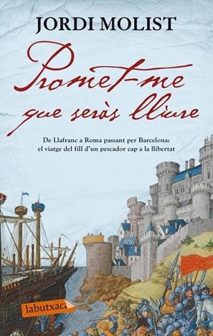 PROMET-ME QUE SERÀS LLIURE (LABUTXACA) | 9788499305158 | MOLIST, JORDI | Llibreria La Gralla | Librería online de Granollers
