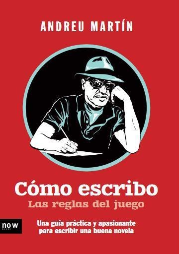 COMO ESCRIBO. LAS REGLAS DEL JUEGO | 9788493904685 | MARTIN, ANDREU | Llibreria La Gralla | Llibreria online de Granollers