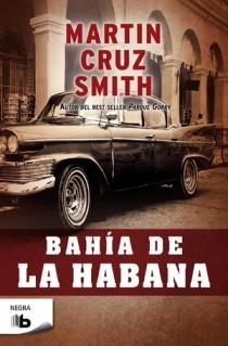 BAHÍA EN LA HABANA | 9788498726817 | SMITH, MARTIN CRUZ | Llibreria La Gralla | Librería online de Granollers