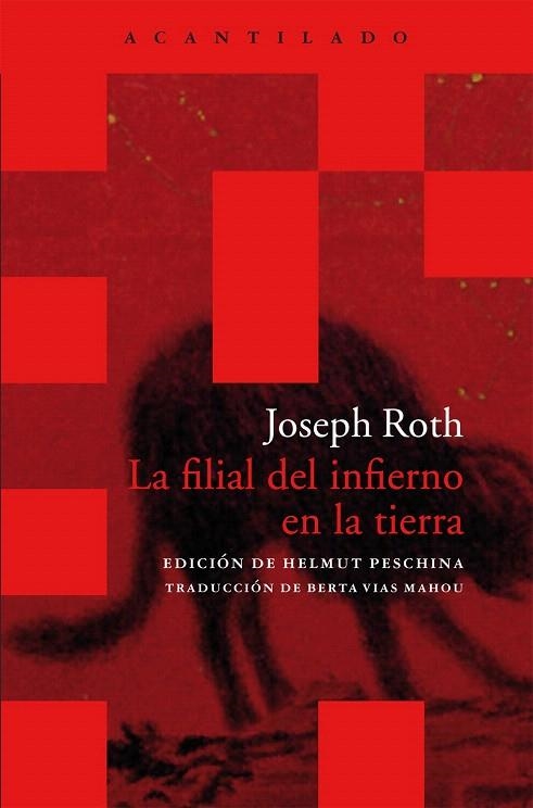 FILIAL DEL INFIERNO EN LA TIERRA, LA (ACANTILADO BOLSILLO 26) | 9788415277859 | ROTH, JOSEPH | Llibreria La Gralla | Librería online de Granollers