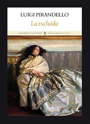 EXCLUIDA, LA | 9788493904555 | PIRANDELLO, LUIGI | Llibreria La Gralla | Llibreria online de Granollers