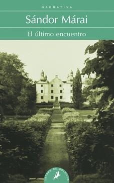 ULTIMO ENCUENTRO, EL (LETRAS DE BOLSILLO 126) | 9788498384284 | MÁRAI, SÁNDOR | Llibreria La Gralla | Librería online de Granollers