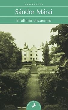 ULTIMO ENCUENTRO, EL (LETRAS DE BOLSILLO 126) | 9788498384284 | MÁRAI, SÁNDOR | Llibreria La Gralla | Llibreria online de Granollers