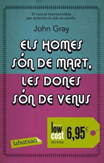 HOMES SÓN DE MART LES DONES SÓN DE VENUS, ELS (LABUTXACA LOW COST) | 9788499304281 | GRAY, JOHN | Llibreria La Gralla | Llibreria online de Granollers