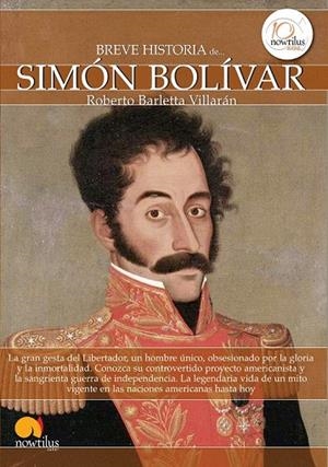 BREVE HISTORIA DE SIMÓN BOLÍVAR | 9788499672410 | BARLETTA VILLARÁN, ROBERTO | Llibreria La Gralla | Llibreria online de Granollers