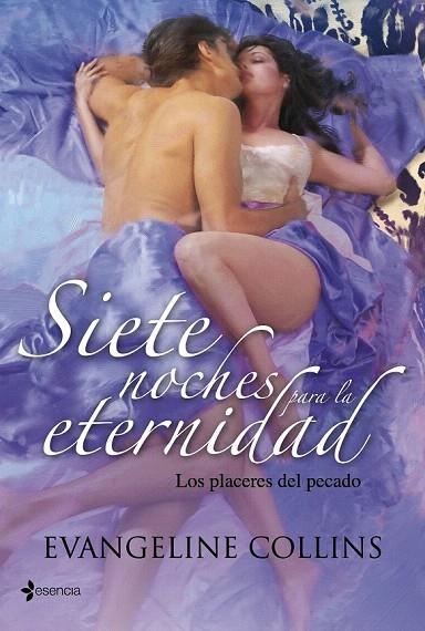SIETE NOCHES PARA LA ETERNIDAD (LOS PLACERES DEL PECADO) | 9788408103714 | COLLINS, EVANGELINE | Llibreria La Gralla | Librería online de Granollers