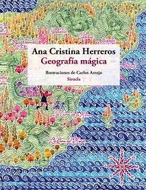 GEOGRAFÍA MÁGICA | 9788498416718 | HERREROS, ANA CRISTINA; ARROJO, CARLOS | Llibreria La Gralla | Librería online de Granollers