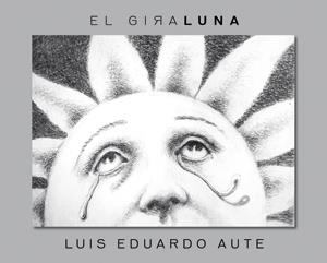 GIRALUNA, EL | 9788424640637 | AUTE, LUIS EDUARDO | Llibreria La Gralla | Librería online de Granollers