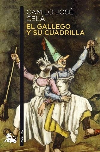 GALLEGO Y SU CUADRILLA, EL (AUSTRAL NARRATIVA 728) | 9788423344079 | CELA, CAMILO JOSE | Llibreria La Gralla | Llibreria online de Granollers