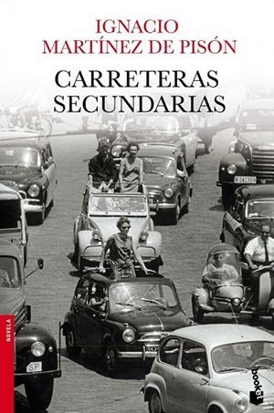 CARRETERAS SECUNDARIAS (BOOKET) | 9788432251115 | MARTÍNEZ DE PISÓN, IGNACIO | Llibreria La Gralla | Librería online de Granollers