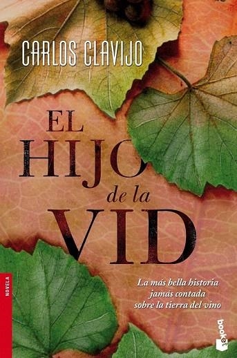 HIJO DE LA VID, EL (BOOKET) | 9788484609414 | CLAVIJO, CARLOS | Llibreria La Gralla | Librería online de Granollers