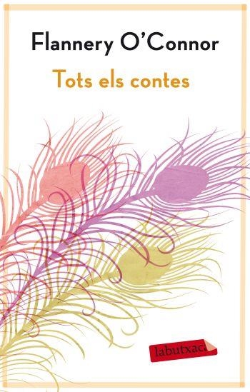 TOTS ELS CONTES (LABUTXACA) | 9788499303178 | O'CONNOR, FLANNERY | Llibreria La Gralla | Llibreria online de Granollers
