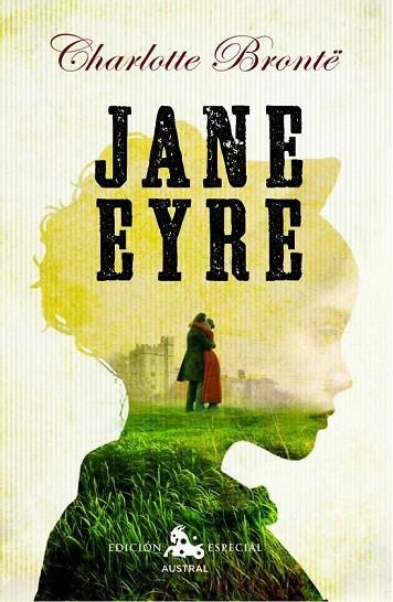 JANE EYRE (AUSTRAL EDICION ESPECIAL) | 9788467036961 | BRONTË, CHARLOTTE | Llibreria La Gralla | Llibreria online de Granollers