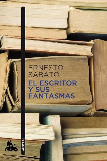 ESCRITOR Y SUS FANTASMAS, EL (AUSTRAL HUMANIDADES 724) | 9788432248382 | SABATO, ERNESTO | Llibreria La Gralla | Llibreria online de Granollers