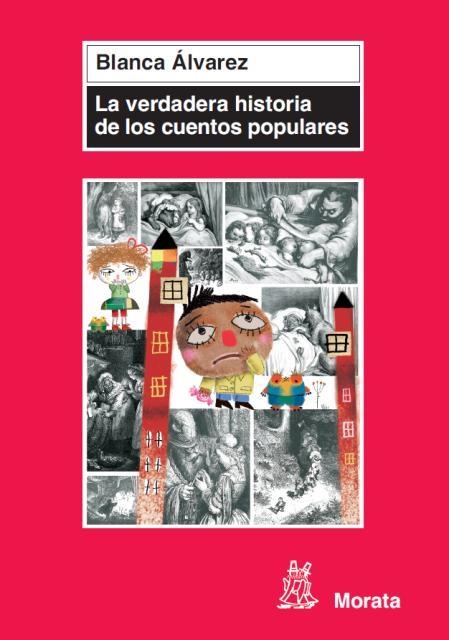 VERDADERA HISTORIA DE LOS CUENTOS POPULARES, LA | 9788471126429 | ÁLVAREZ, BLANCA | Llibreria La Gralla | Llibreria online de Granollers