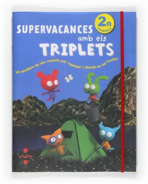 Q. SUPERVACANCES AM ELS TRIPLETS 2N PRIMÀRIA | 9788466125932 | EQUIP EDITORIAL CRUÏLLA, | Llibreria La Gralla | Llibreria online de Granollers