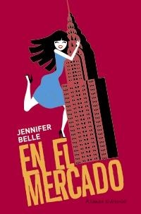 EN EL MERCADO (MUJERES EN LA CIUDAD) | 9788420653273 | BELLE, JENNIFER | Llibreria La Gralla | Librería online de Granollers