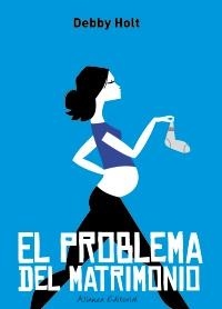 PROBLEMA DEL MATRIMONIO, EL (MUJERES EN LA CIUDAD) | 9788420653266 | HOLT, DEBBY | Llibreria La Gralla | Llibreria online de Granollers
