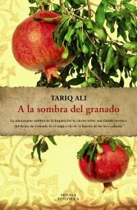 A LA SOMBRA DEL GRANADO (13/20) | 9788420653174 | ALI, TARIQ | Llibreria La Gralla | Librería online de Granollers