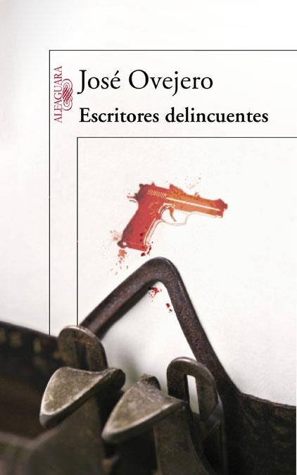 ESCRITORES DELINCUENTES | 9788420475080 | OVEJERO, JOSÉ | Llibreria La Gralla | Librería online de Granollers