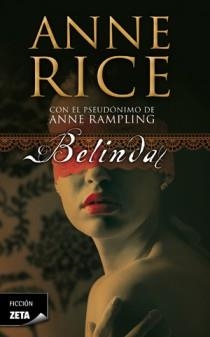 BELINDA (ZETA BOLSILLO) | 9788498725452 | RICE, ANNE | Llibreria La Gralla | Librería online de Granollers