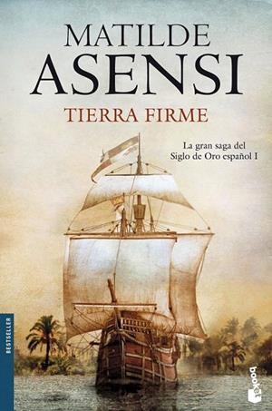 TRILOGÍA MARTÍN OJO DE PLATA 1. TIERRA FIRME (BOOKET BS 5018/6) | 9788408100843 | ASENSI, MATILDE | Llibreria La Gralla | Librería online de Granollers