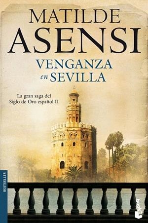 TRILOGÍA MARTÍN OJO DE PLATA 2. VENGANZA EN SEVILLA (BOOKET BS 5018/8) | 9788408100416 | ASENSI, MATILDE | Llibreria La Gralla | Librería online de Granollers