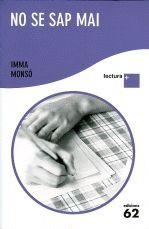 NO SE SAP MAI (LECTURA +) | 9788429767568 | MONSO, IMMA | Llibreria La Gralla | Librería online de Granollers
