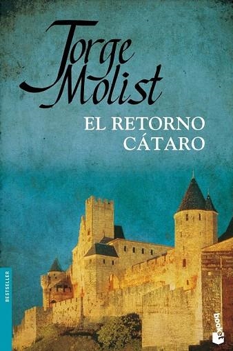 RETORNO DEL CÁTARO, EL (BOOKET) | 9788484609285 | MOLIST, JORGE | Llibreria La Gralla | Librería online de Granollers