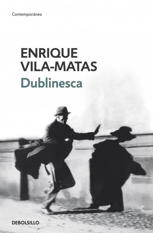 DUBLINESCA (DB CONTEMPORANEA) | 9788499088884 | VILA MATAS, ENRIQUE | Llibreria La Gralla | Librería online de Granollers
