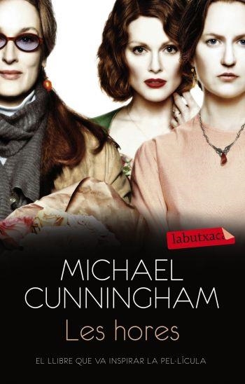 HORES, LES (LABUTXACA) | 9788499302652 | CUNNINGHAM, MICHAEL | Llibreria La Gralla | Librería online de Granollers