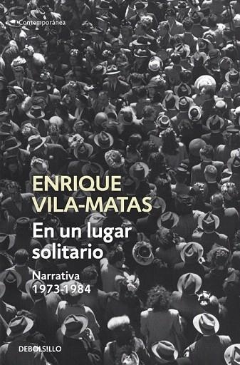 EN UN LUGAR SOLITARIO (DB CONTEMPORANEA) | 9788499087665 | VILA MATAS, ENRIQUE | Llibreria La Gralla | Librería online de Granollers