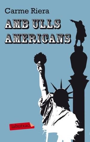 AMB ULLS AMERICANS (LABUTXACA) | 9788499302591 | RIERA, CARME | Llibreria La Gralla | Librería online de Granollers