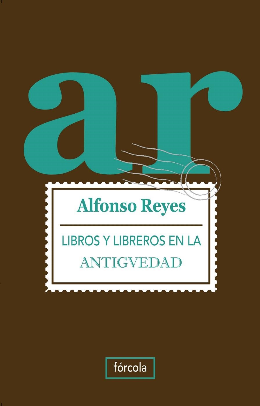 LIBROS Y LIBREROS EN LA ANTIGÜEDAD | 9788415174073 | REYES, ALFONSO | Llibreria La Gralla | Llibreria online de Granollers