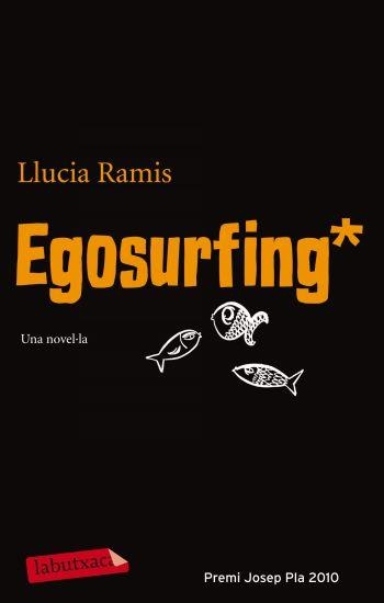 EGOSURFING (LABUTXACA) | 9788499302546 | RAMIS, LLUCIA | Llibreria La Gralla | Llibreria online de Granollers