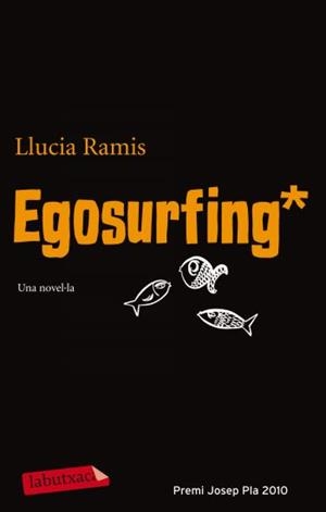EGOSURFING (LABUTXACA) | 9788499302546 | RAMIS, LLUCIA | Llibreria La Gralla | Librería online de Granollers