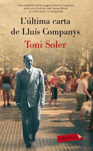 ÚLTIMA CARTA DE LLUÍS COMPANYS, L' (LABUTXACA) | 9788499302553 | SOLER, TONI | Llibreria La Gralla | Librería online de Granollers