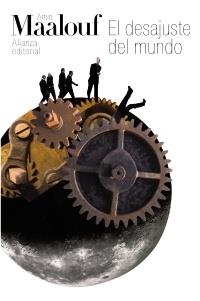 DESAJUSTE DEL MUNDO, EL | 9788420664101 | MAALOUF, AMIN | Llibreria La Gralla | Librería online de Granollers