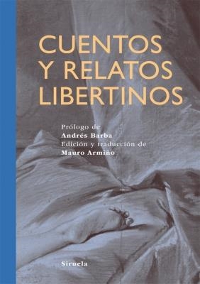 CUENTOS Y RELATOS LIBERTINOS (TIEMPO DE CLÁSICOS) | 9788498415506 | ARMIÑO, MAURO (ED) | Llibreria La Gralla | Librería online de Granollers